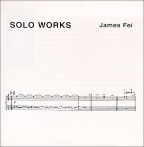 James Fei/Solo Works